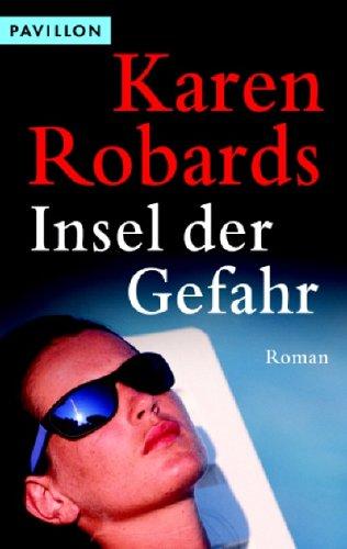 Insel der Gefahr: Roman