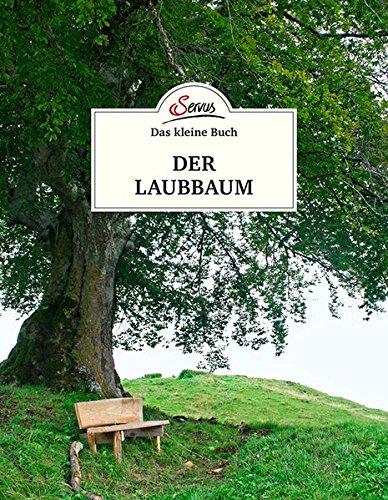 Das kleine Buch: Der Laubbaum