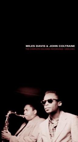 The Complete Miles Davis Featuring John Coltrane