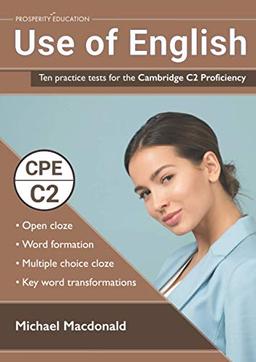 Use of English: Ten practice tests for the Cambridge C2 Proficiency