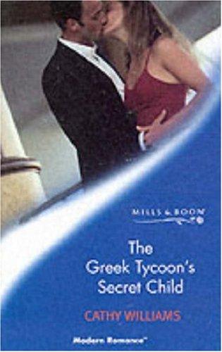 The Greek Tycoon's Secret Child (Mills & Boon Modern)