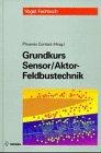 Grundkurs Sensor /Aktor-Feldbustechnik dt1267110