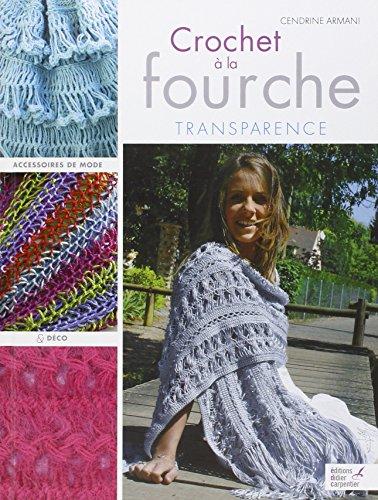 Crochet à la fourche : transparence : accessoires de mode & déco