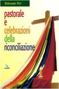 Pastorale e celebrazioni della riconciliazione (Vita parrocchiale)