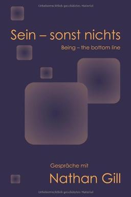 Sein - sonst nichts