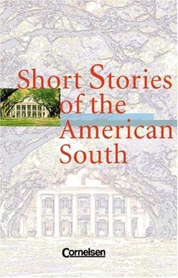 Cornelsen Senior English Library - Fiction: Ab 11. Schuljahr - Short Stories of the American South: Textband. Mit Annotationen und Aufgaben