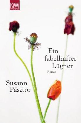 Ein fabelhafter Lügner: Roman