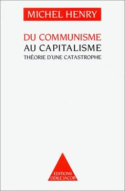 Du communisme au capitalisme : théorie d'une catastrophe