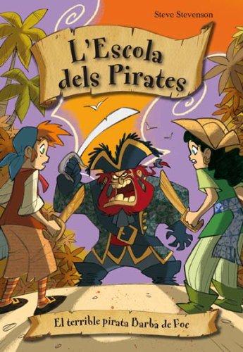 El terrible pirata Barba de Foc (La escuela de piratas)