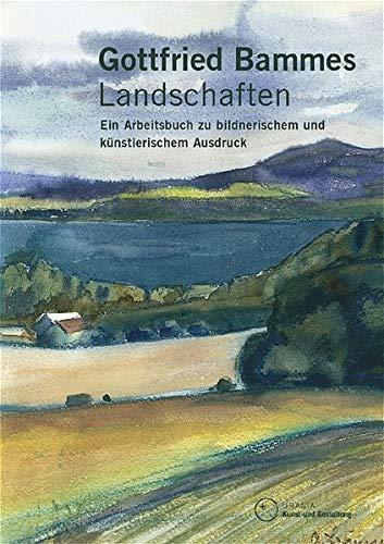 Landschaften: Ein Arbeitsbuch zu bildnerischem und künstlerischem Ausdruck