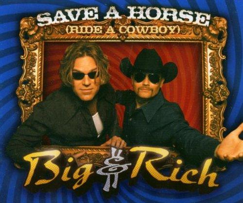 Save a Horse (Ride a Cowboy)