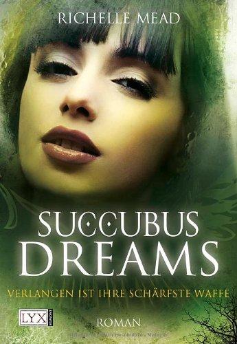 Succubus Dreams: Verlangen ist ihre schärfste Waffe