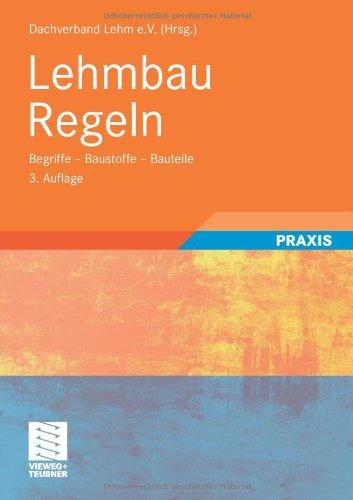 Lehmbau Regeln: Begriffe - Baustoffe - Bauteile (German Edition)