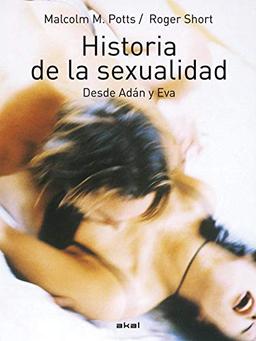 Historia de la sexualidad : desde Adán y Eva (Sociología, Band 3)