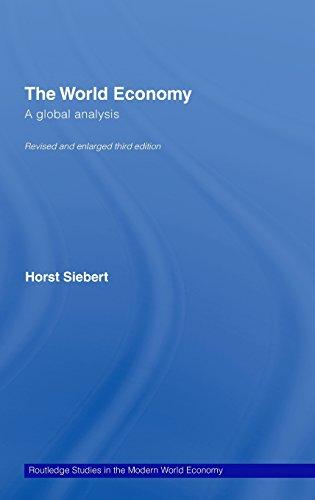 Global View on the World Economy: A Global Analysis (Routledge Studies in the Modern World Economy, Band 63)