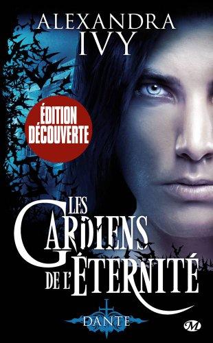 Les gardiens de l'éternité, Tome 1 : Dante