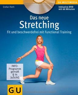 Das neue Stretching (mit DVD): Fit und beschwerdefrei mit Functional Training (GU Multimedia)