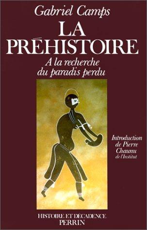 La Préhistoire : A la recherche du paradis perdu