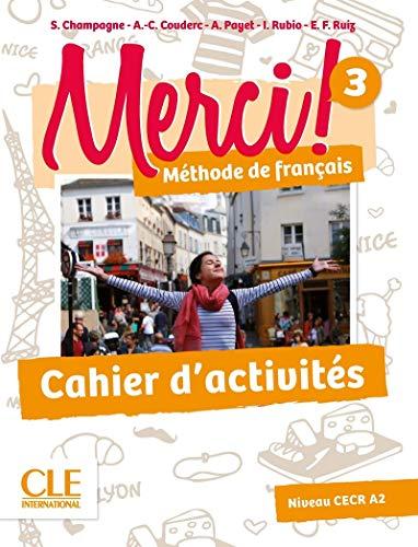 Merci ! méthode de français 3 : niveau CECR A2 : cahier d'activités