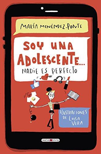 Soy una adolescente-- : nadie es perfecto (Para leer y aprender)