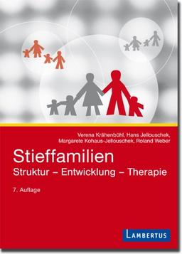 Stieffamilien: Struktur - Entwicklung - Therapie