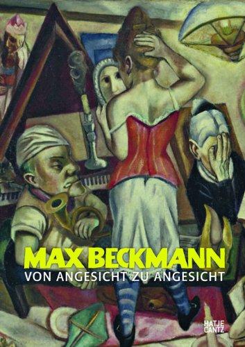 Max Beckmann: Von Angesicht zu Angesicht