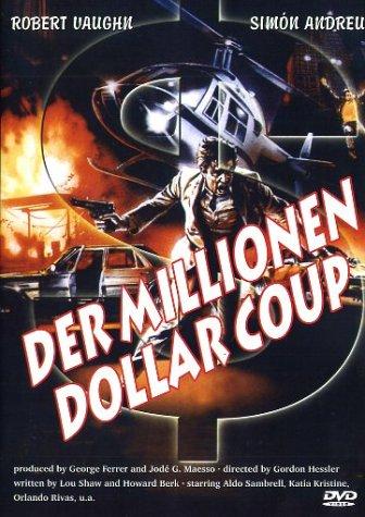 Der Millionen Dollar Coup