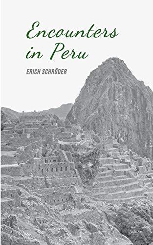 Encounters in Peru