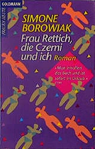 Frau Rettich, die Czerni und ich: Roman (Goldmann Allgemeine Reihe)