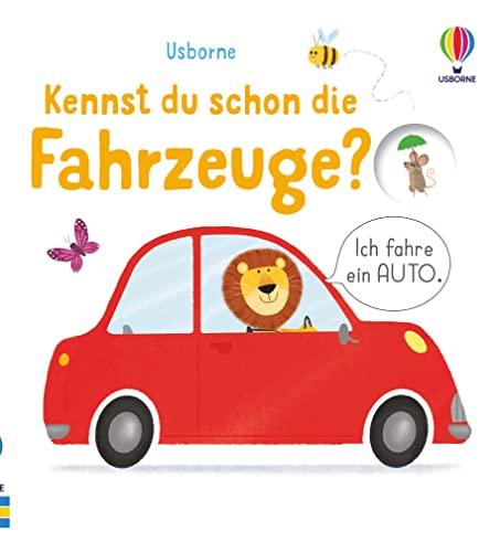 Kennst du schon die Fahrzeuge?: ab 6 Monaten