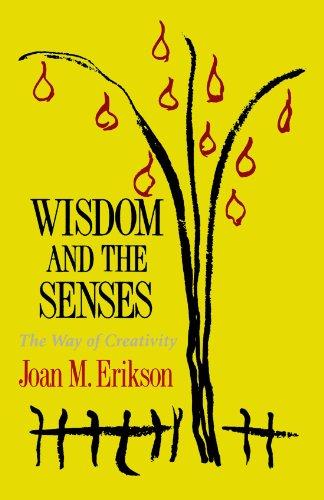 Wisdom and the Senses: The Way of Creativity