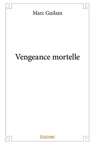 Vengeance mortelle