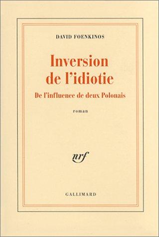 Inversion de l'idiotie : de l'influence de deux Polonais