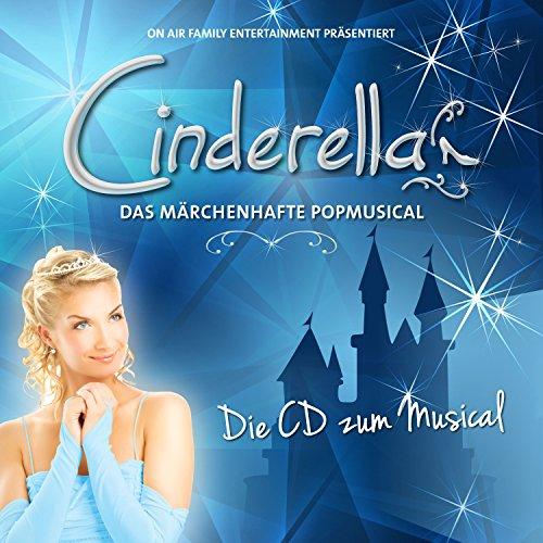 Cinderella - Das märchenhafte Popmusical