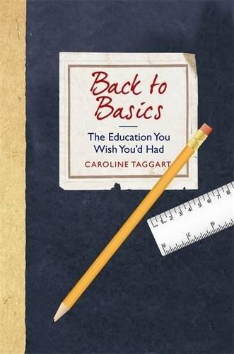 Back to Basics: The Education You Wish You'd Had