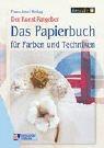 Das Papierbuch für Farben und Techniken