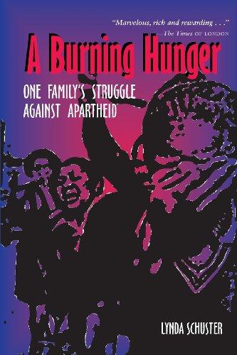 A Burning Hunger: One Family's Struggle Against Apartheid