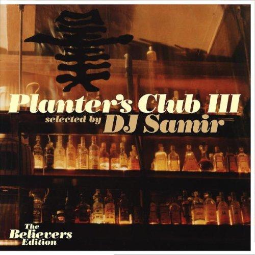 Planter's Club 3 - Selected by DJ Samir