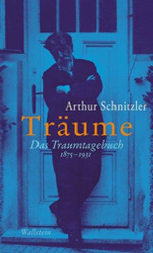 Träume: Das Traumtagebuch 1875-1931