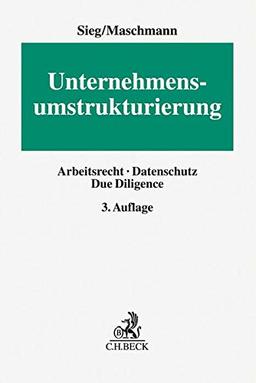 Unternehmensumstrukturierung: Arbeitsrecht, Datenschutz, Due Diligence