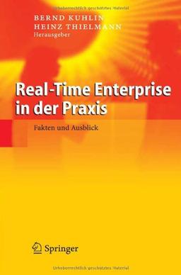 Real-Time Enterprise in der Praxis: Fakten und Ausblick