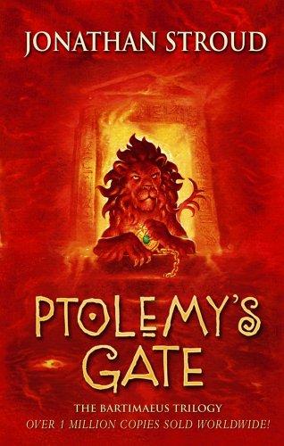 Ptolemy's Gate (The Bartimaeus Sequence, Band 7)