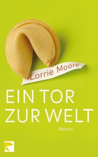 Ein Tor zur Welt: Roman