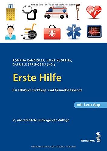 Erste Hilfe Ein Lehrbuch für Pflege- und Gesundheitsberufe