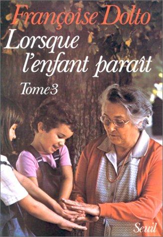 Lorsque l'enfant paraît. Vol. 3