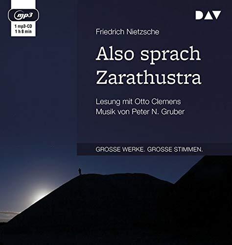 Also sprach Zarathustra: Lesung mit Otto Clemens. Musik Peter N. Gruber (1 mp3-CD)