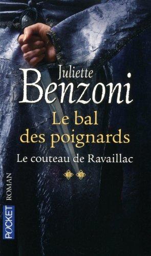 Le bal des poignards. Vol. 2. Le couteau de Ravaillac