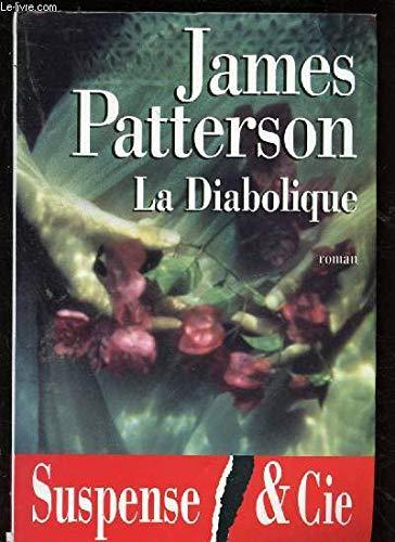 LE DIABOLIQUE (ROMAN : Une célèbre chanteuse est accusée d'avoir attenté à la vie de son second mari ... - COLLECTION "SUSPENSE ET CIE)