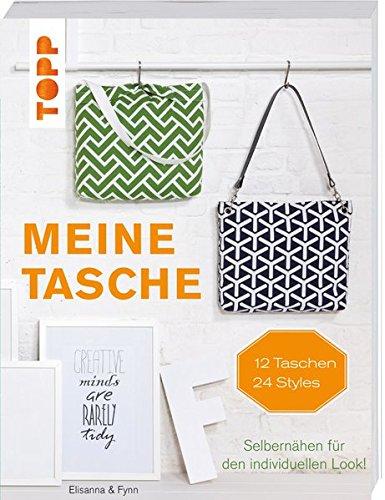 Meine Tasche: Selbernähen für den individuellen Look!