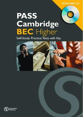 Pass Cambridge BEC Higher Practice Test Book: Higher Self-study Practice Tests